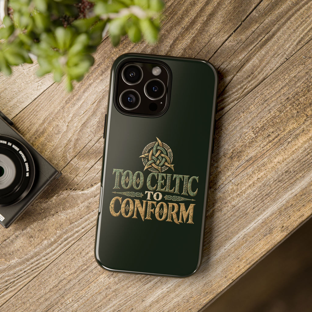 Too Celtic to Conform Celtic Knot Phone Case