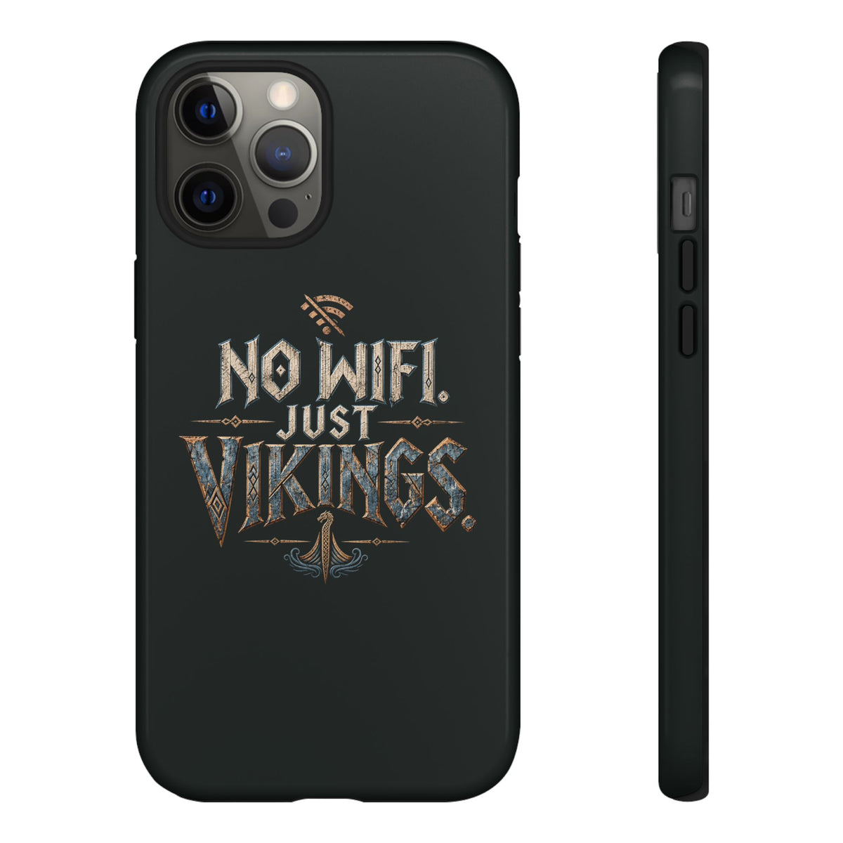 No Wifi Just Vikings Phone Case