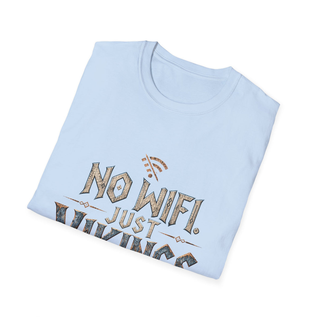 No WiFi Just Vikings T-Shirt