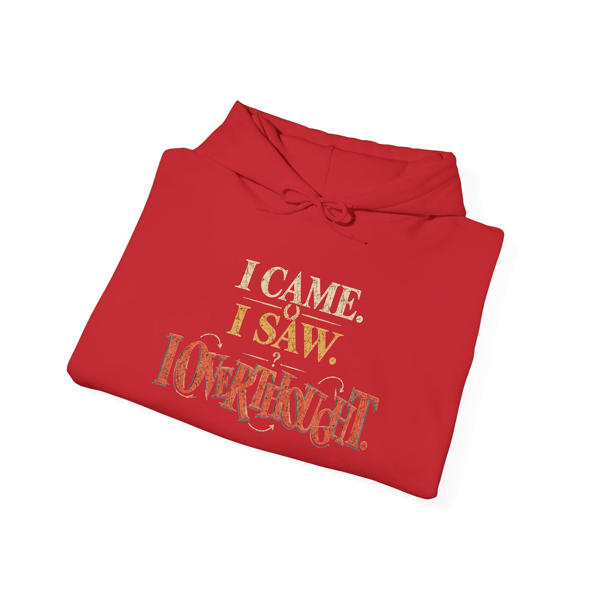 I Came, I Saw, I Overslept Hoodie