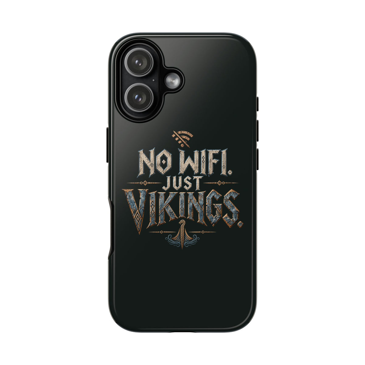 No Wifi Just Vikings Phone Case