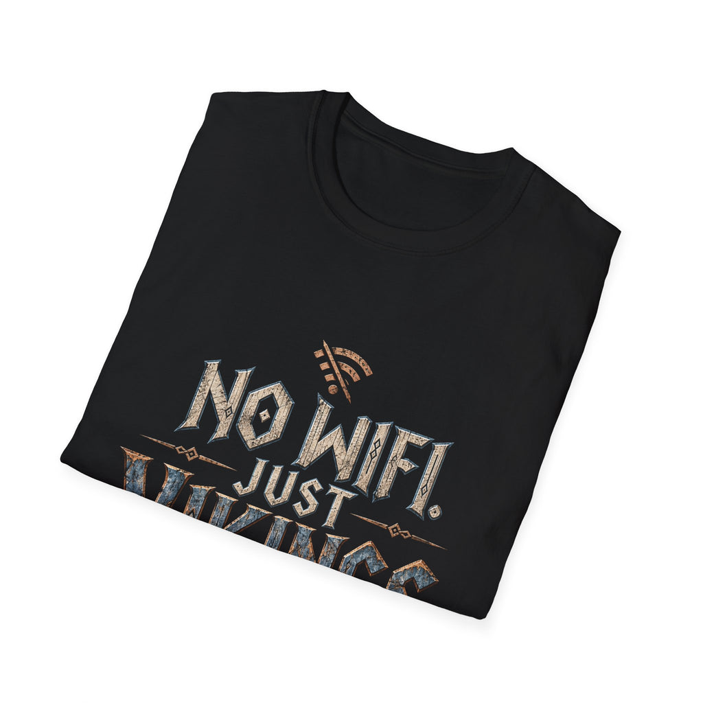 No WiFi Just Vikings T-Shirt