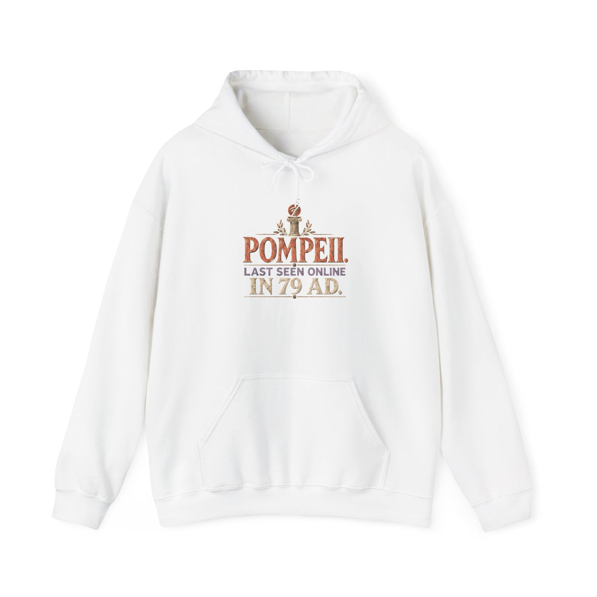 Pompeii Last Seen Online in 79 AD History Hoodie