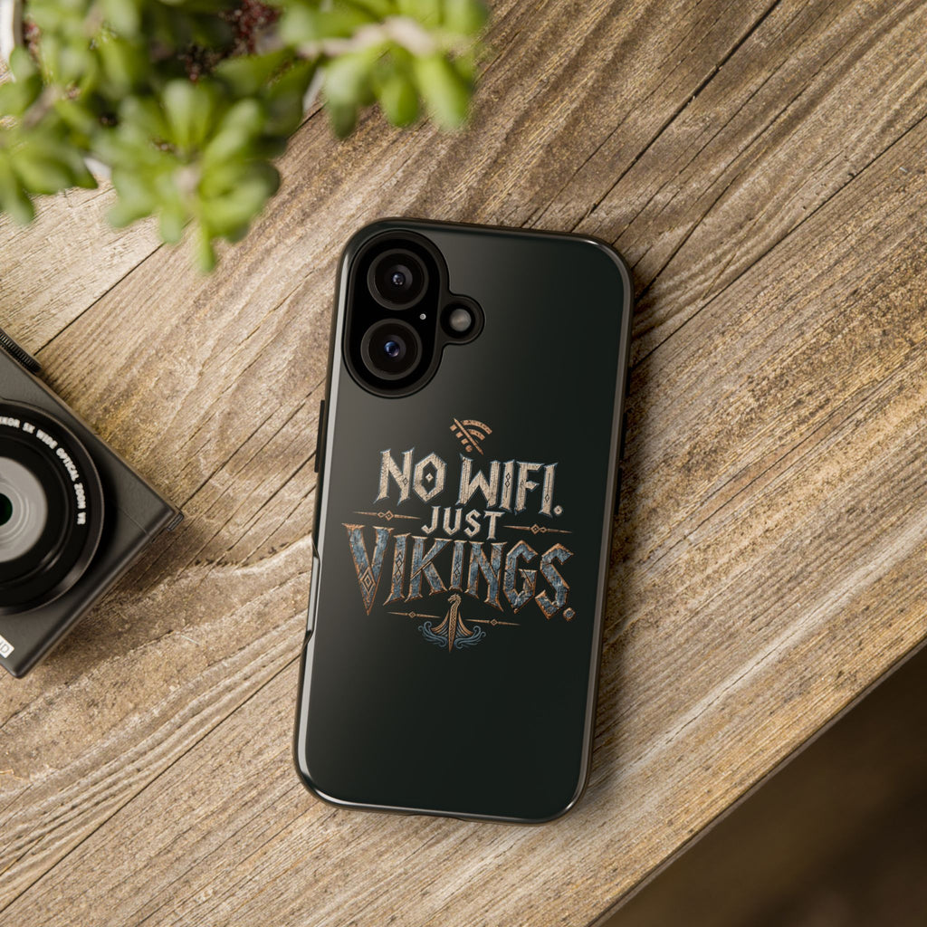 No Wifi Just Vikings Phone Case