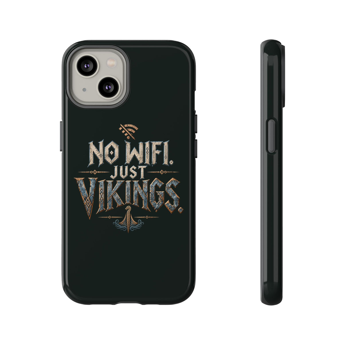 No Wifi Just Vikings Phone Case