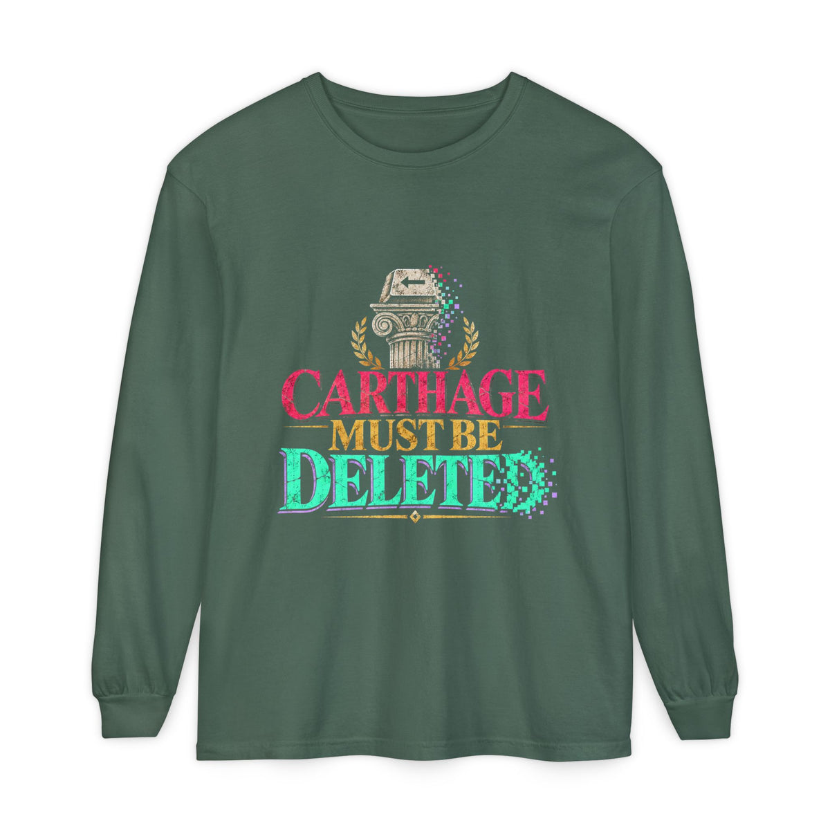 Carthage Must Be Deleted Long Sleeve T-Shirt