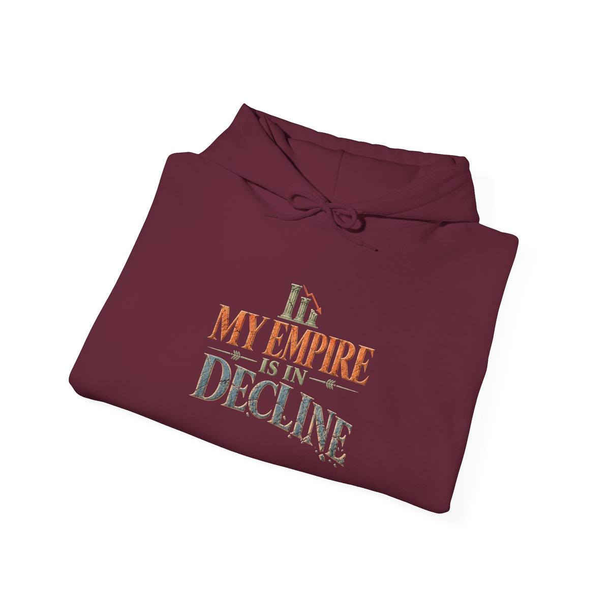 My Empire Is in Decline Hoodie