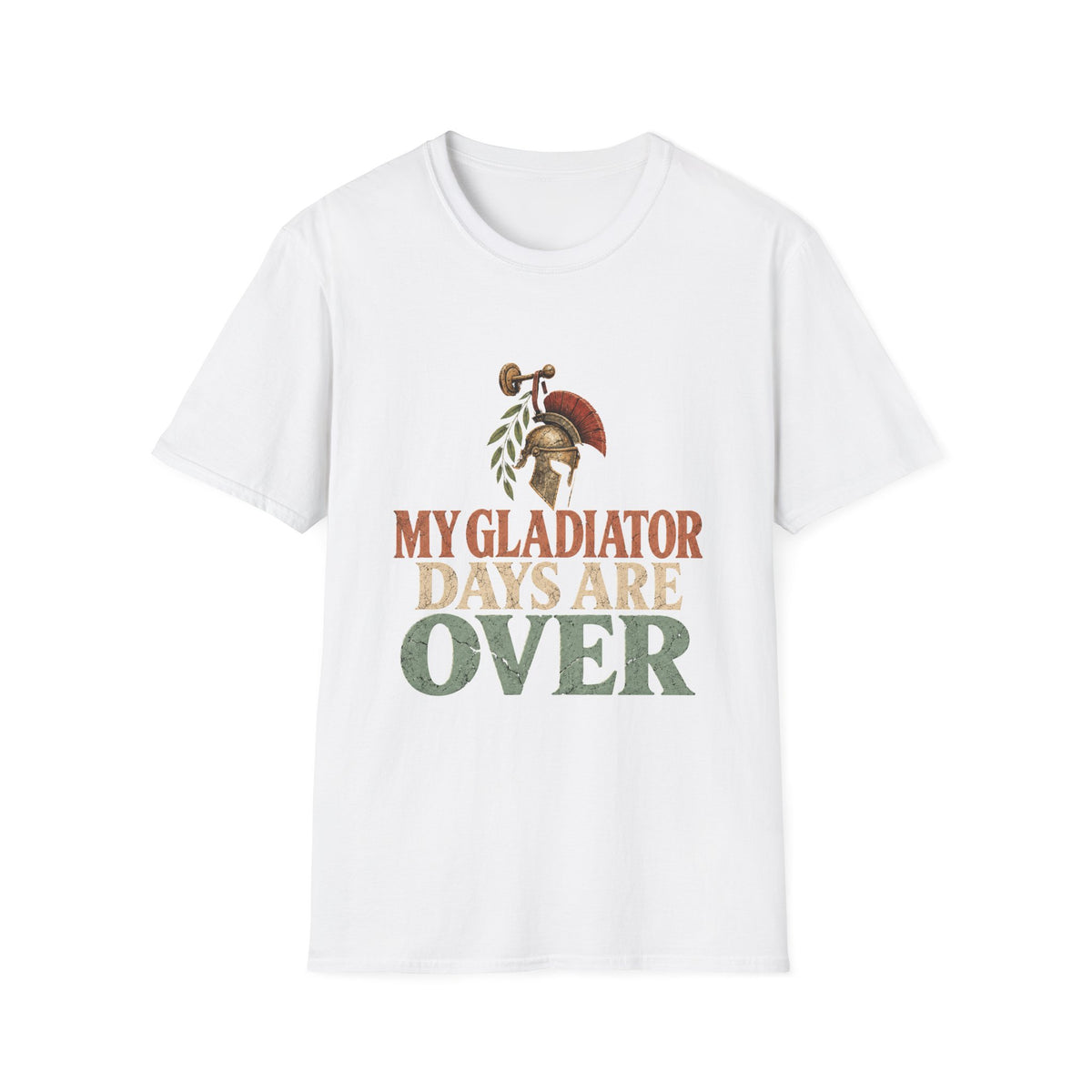 My Gladiator Days Are Over T-Shirt – Funny Retirement Shirt