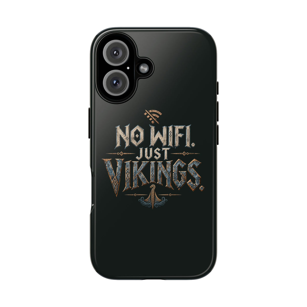 No Wifi Just Vikings Phone Case
