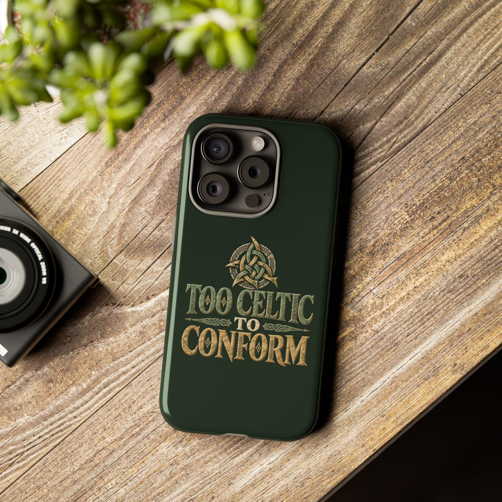 Too Celtic to Conform Celtic Knot Phone Case
