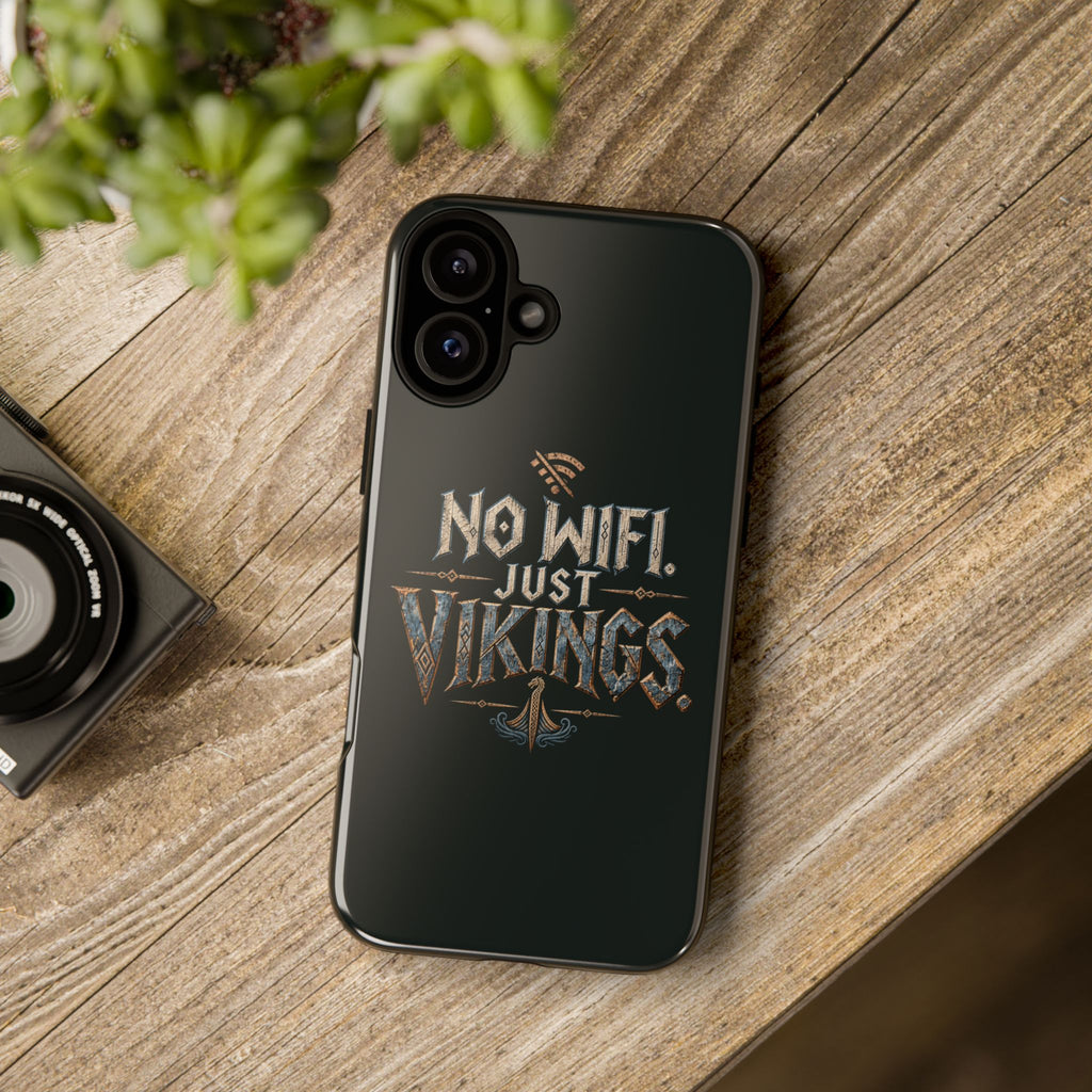 No Wifi Just Vikings Phone Case