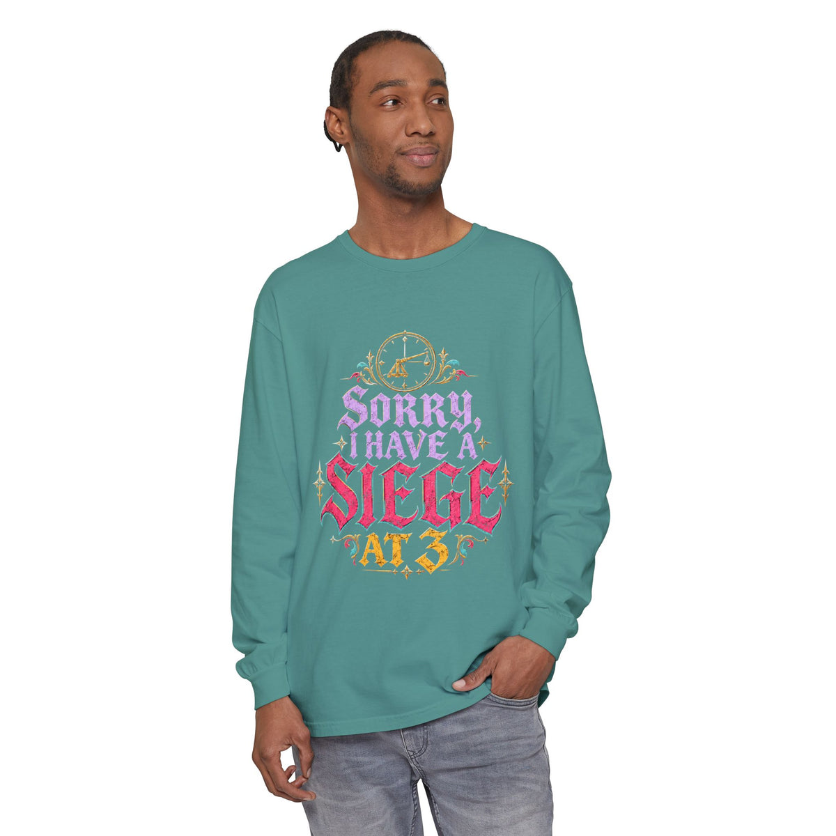Sorry, I Have a Siege at 3 Funny Medieval Long Sleeve T-Shirt