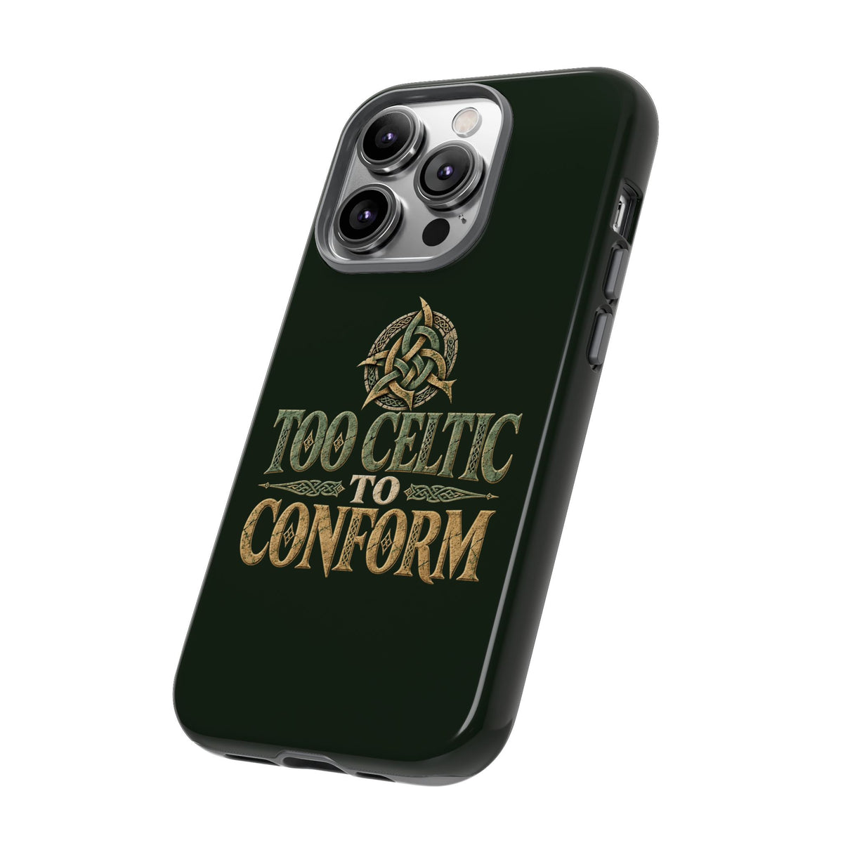Too Celtic to Conform Celtic Knot Phone Case
