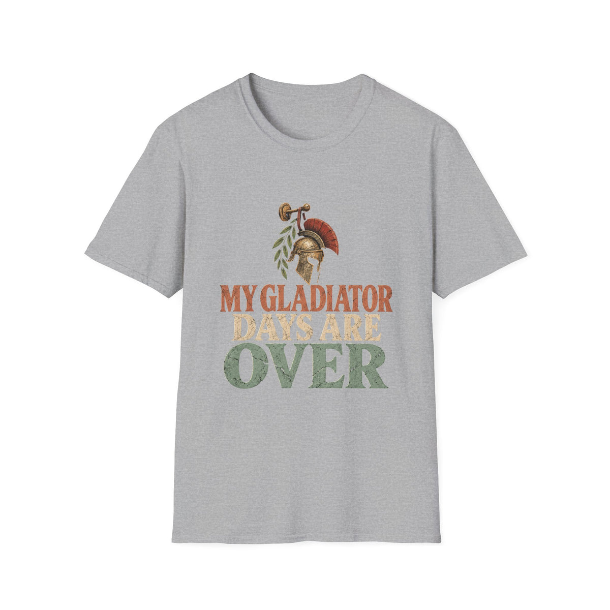 My Gladiator Days Are Over T-Shirt – Funny Retirement Shirt
