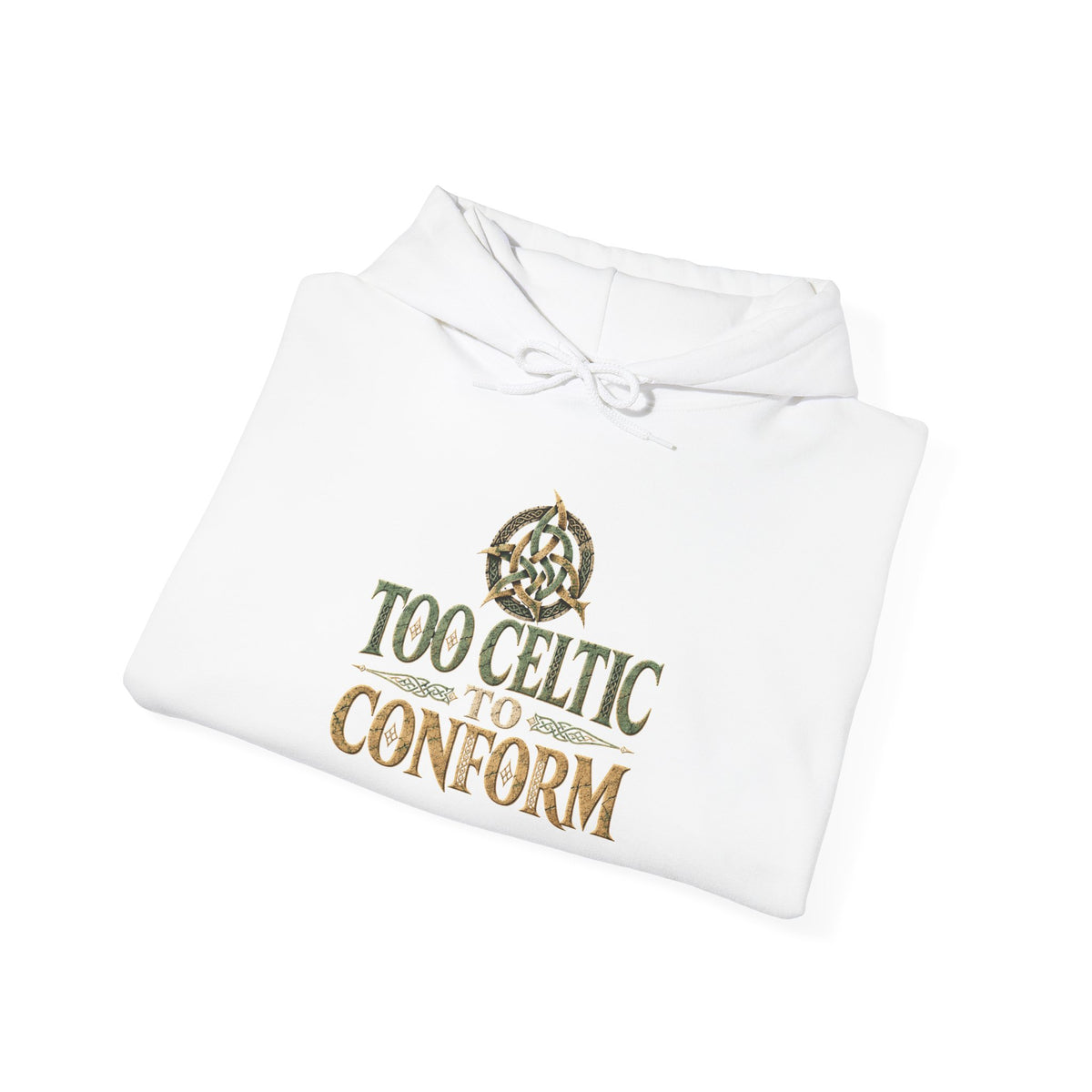 Too Celtic to Conform Irish Heritage Hoodie