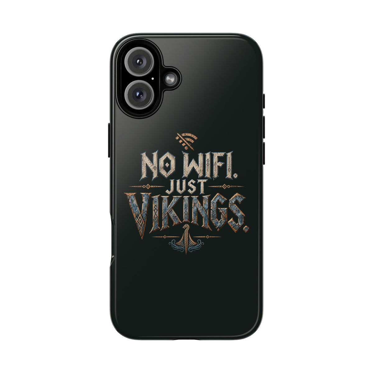 No Wifi Just Vikings Phone Case