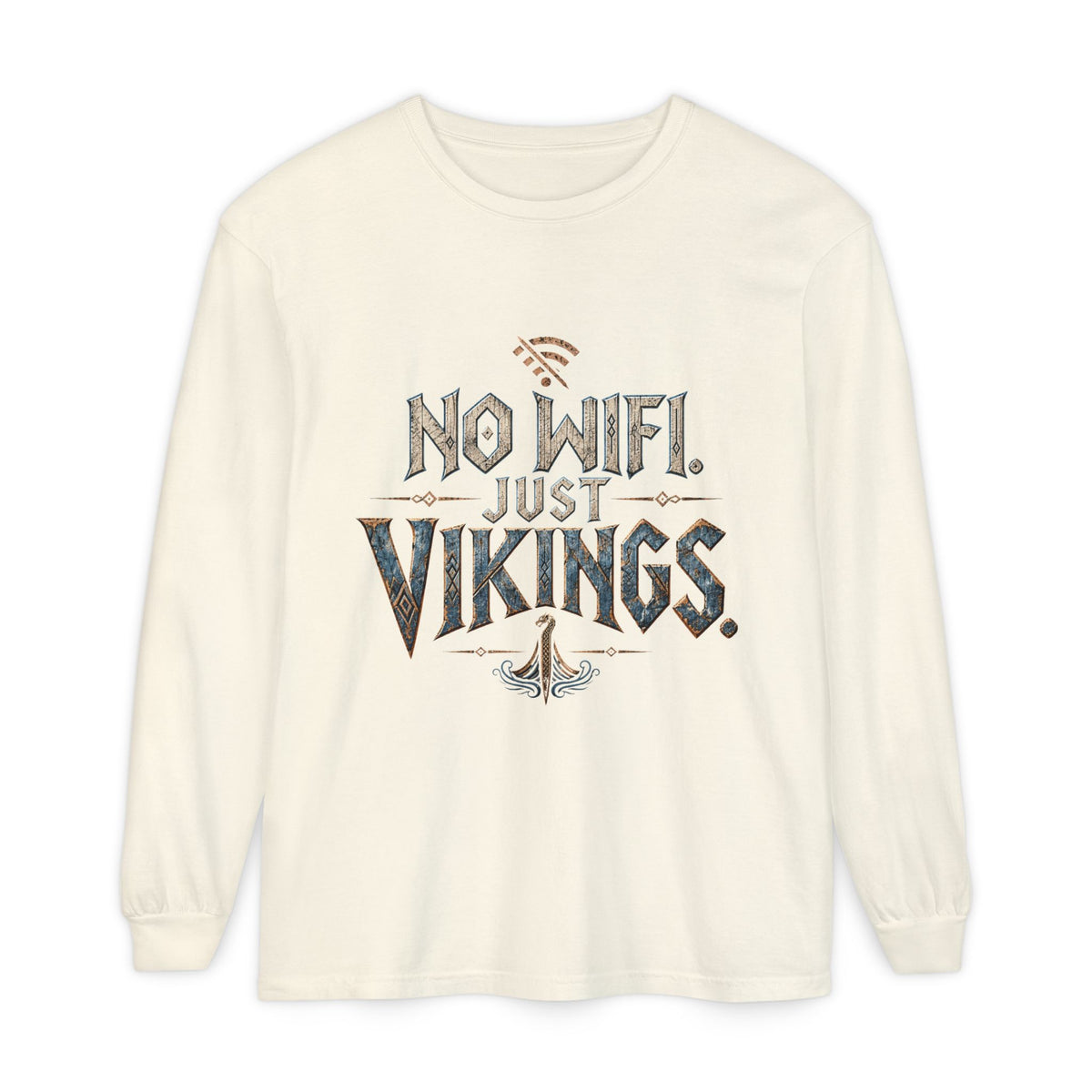 No Wifi Just Vikings Long Sleeve T-Shirt