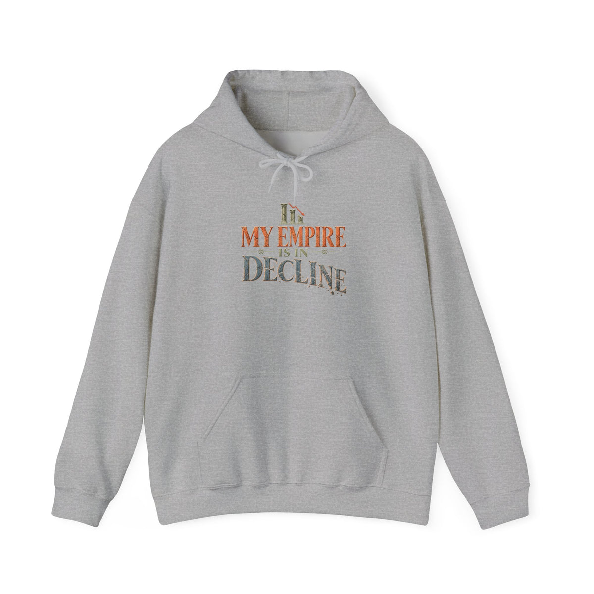 My Empire Is in Decline Hoodie