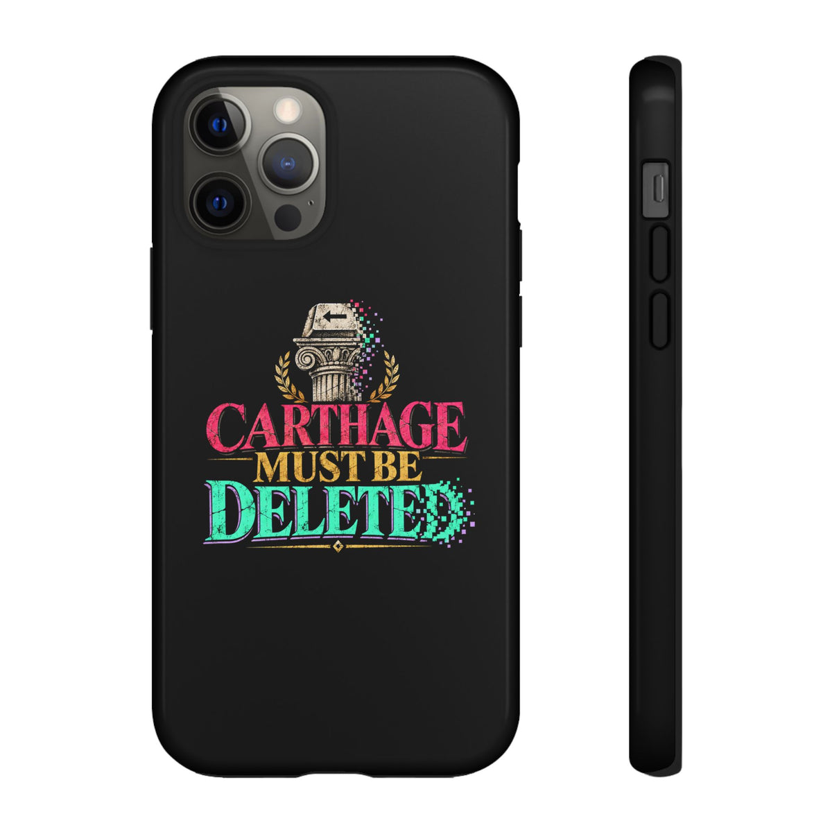 Carthage Must Be Deleted Tough Phone Case