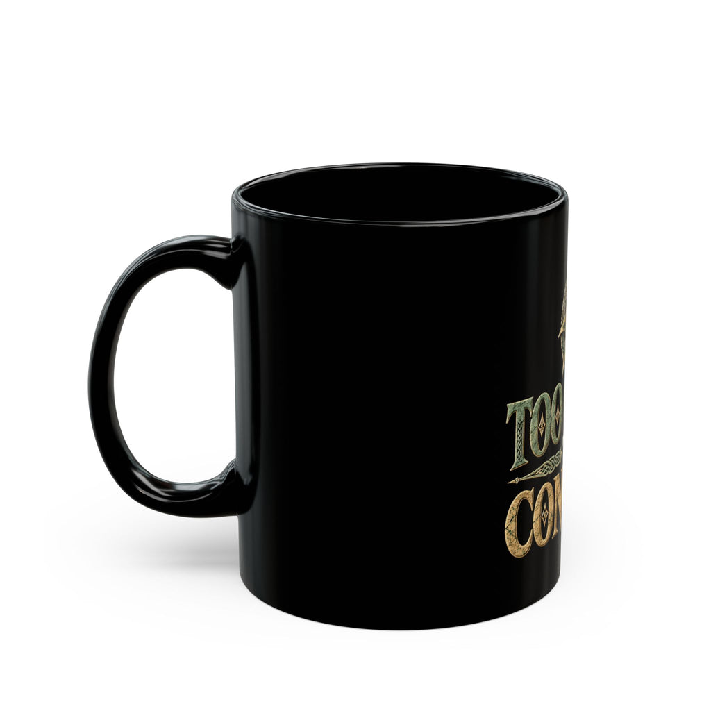 Too Celtic to Conform Black Mug