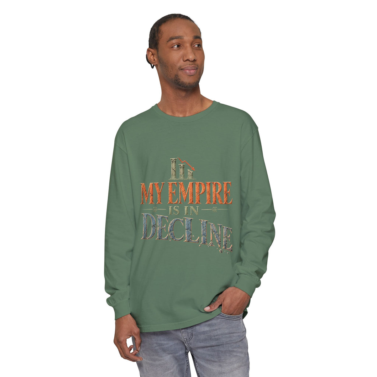 My Empire Is in Decline Long Sleeve T-Shirt