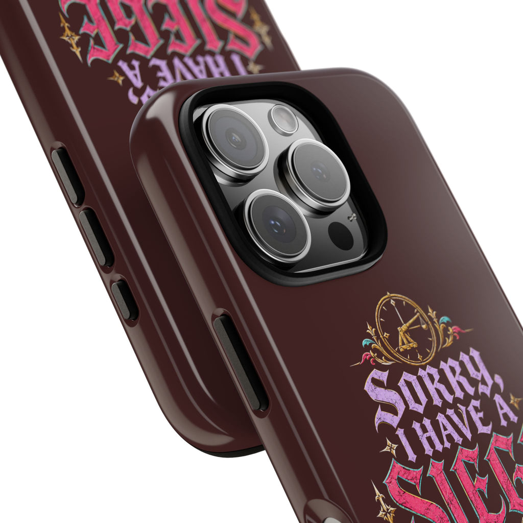 Sorry, I Have a Siege at 3 Tough Phone Case