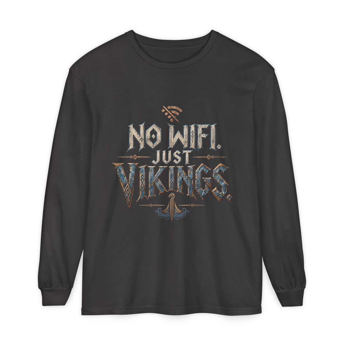 No Wifi Just Vikings Long Sleeve T-Shirt