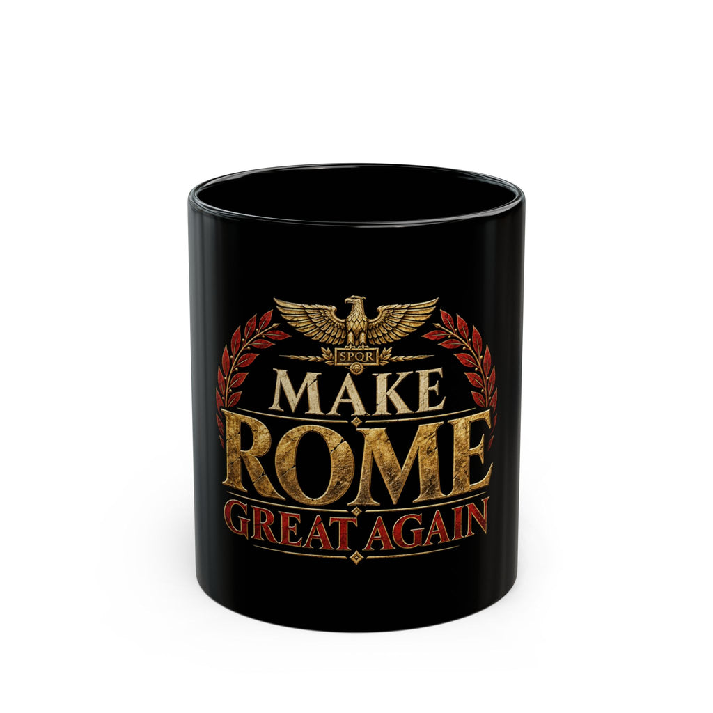 Make Rome Great Again Black Mug