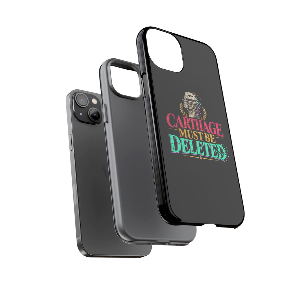 Carthage Must Be Deleted Tough Phone Case