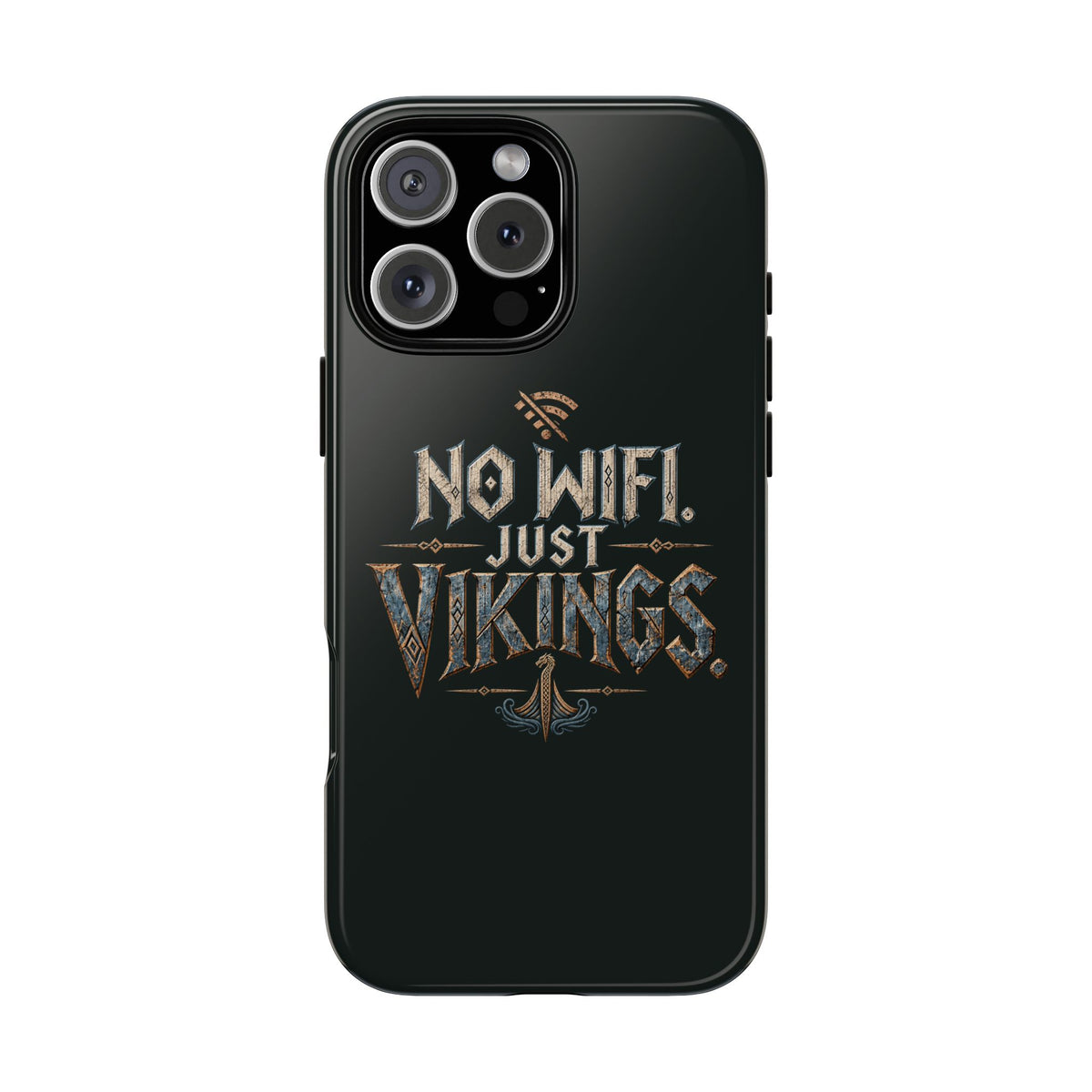 No Wifi Just Vikings Phone Case