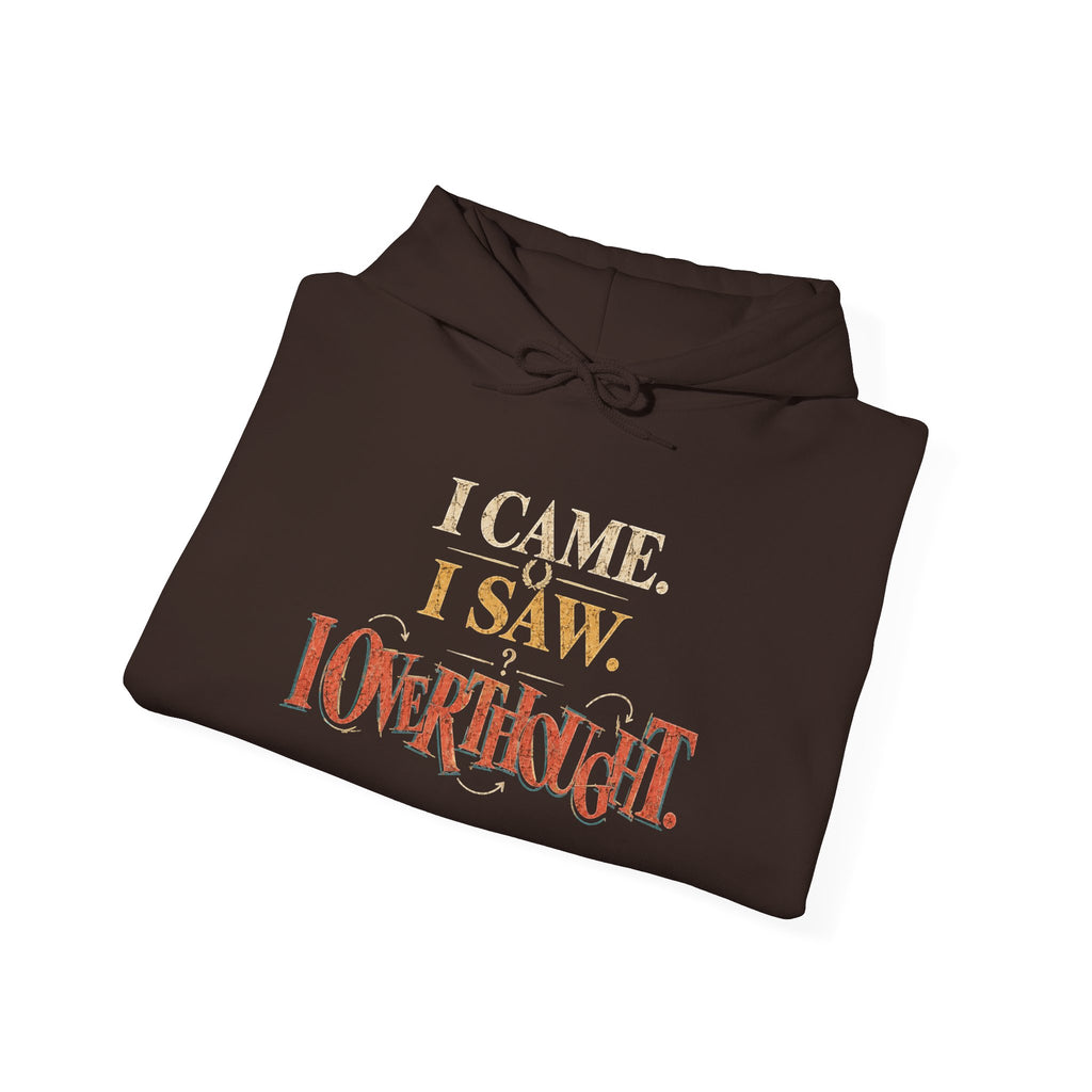 I Came, I Saw, I Overslept Hoodie