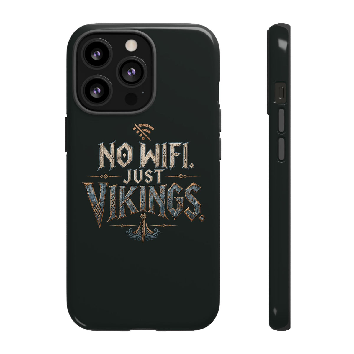 No Wifi Just Vikings Phone Case