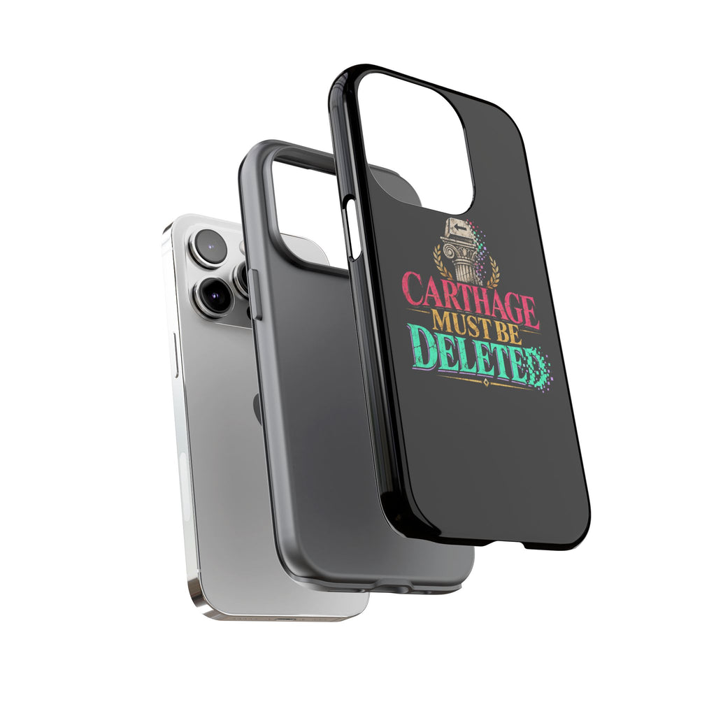 Carthage Must Be Deleted Tough Phone Case