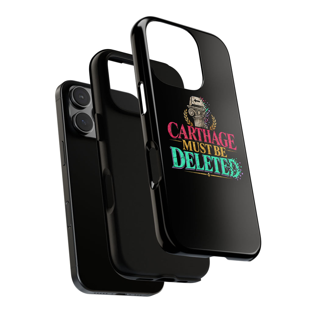 Carthage Must Be Deleted Tough Phone Case