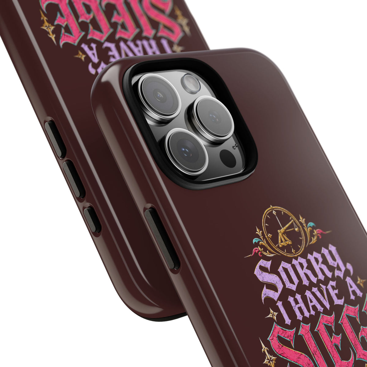 Sorry, I Have a Siege at 3 Tough Phone Case