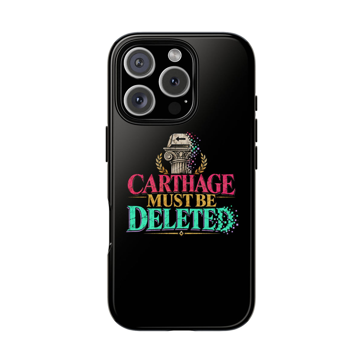 Carthage Must Be Deleted Tough Phone Case