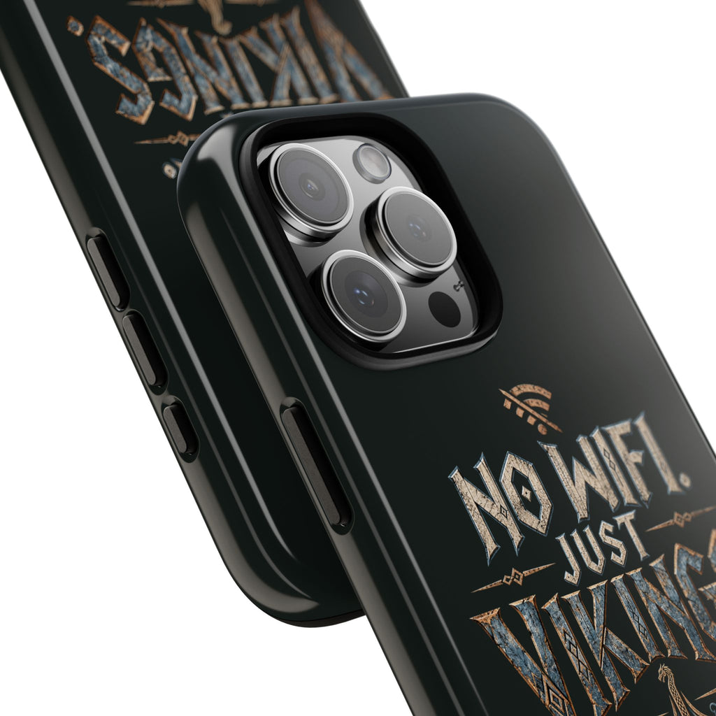 No Wifi Just Vikings Phone Case
