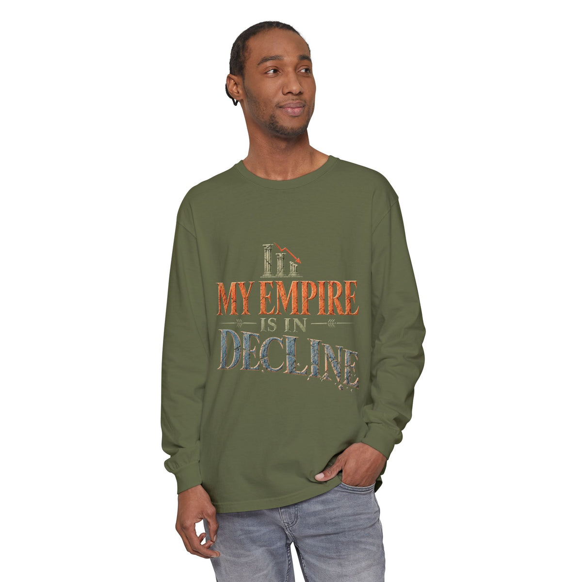 My Empire Is in Decline Long Sleeve T-Shirt