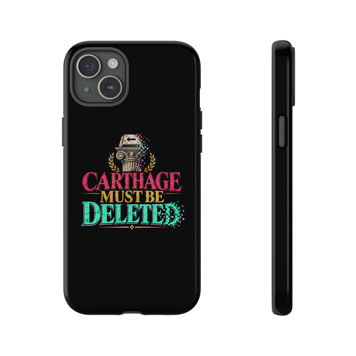 Carthage Must Be Deleted Tough Phone Case