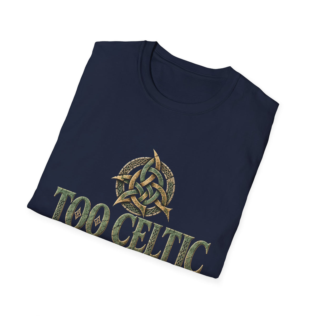 Too Celtic to Conform T-Shirt – Celtic Pride Graphic Tee