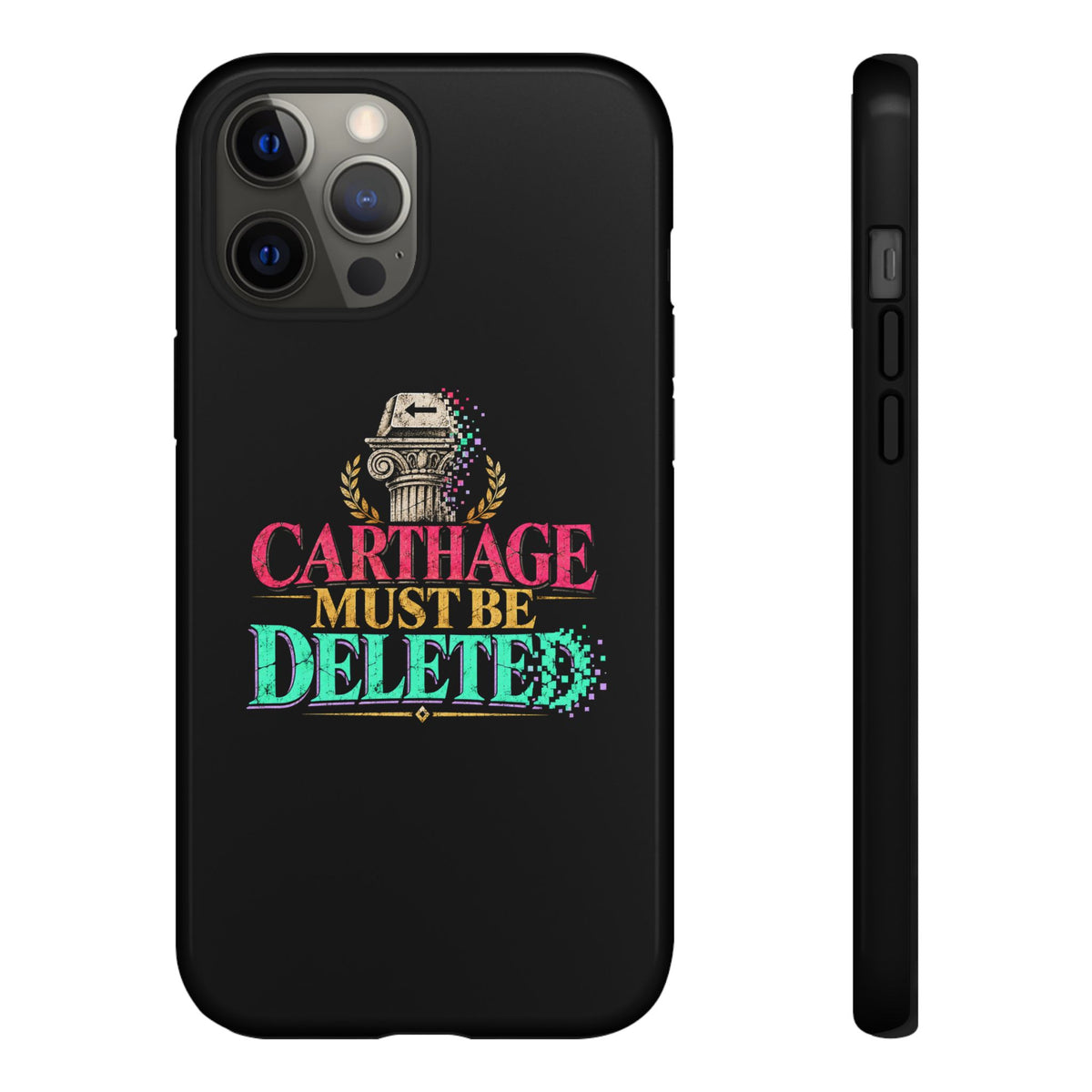 Carthage Must Be Deleted Tough Phone Case