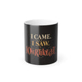 I Came. I Saw. I Overthought. Color-Changing Mug