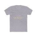 Et Tu Monday? Funny Monday Cotton T-Shirt