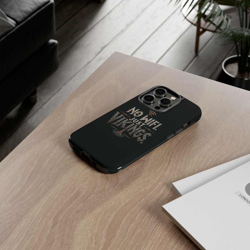 No Wifi Just Vikings Phone Case
