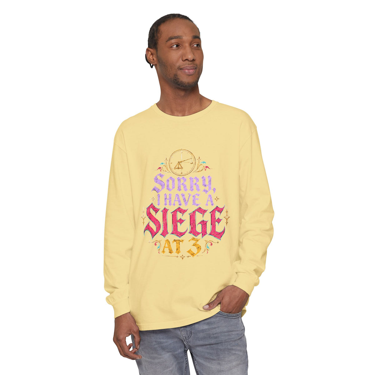 Sorry, I Have a Siege at 3 Funny Medieval Long Sleeve T-Shirt