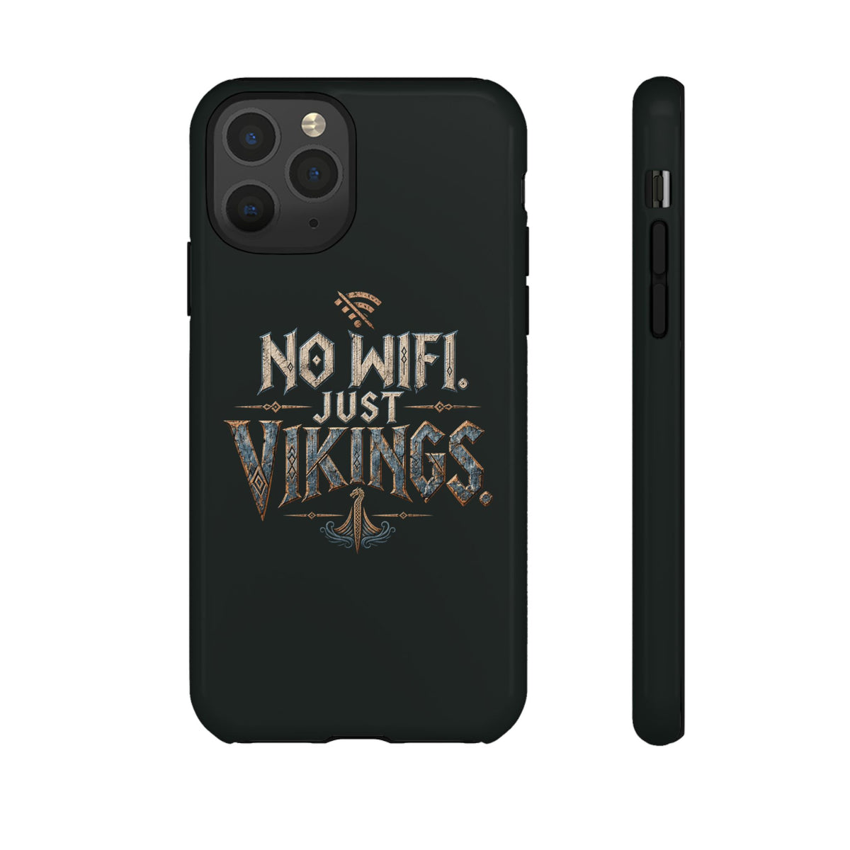 No Wifi Just Vikings Phone Case