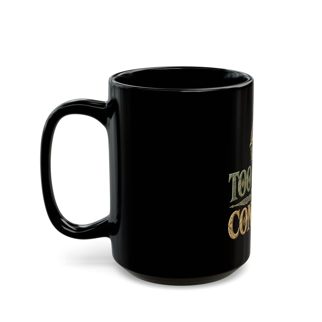 Too Celtic to Conform Black Mug