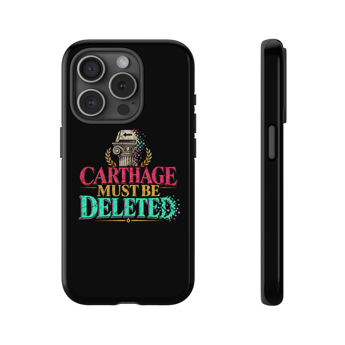 Carthage Must Be Deleted Tough Phone Case