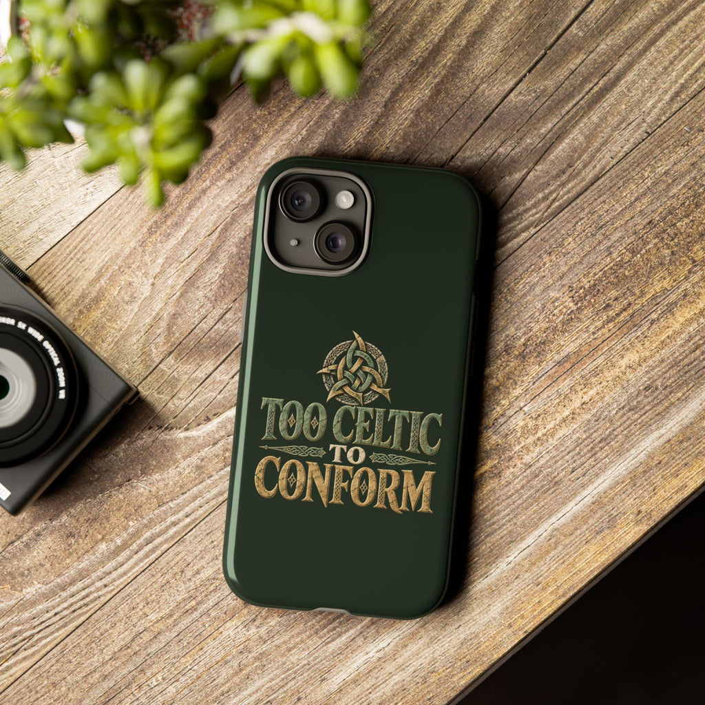 Too Celtic to Conform Celtic Knot Phone Case