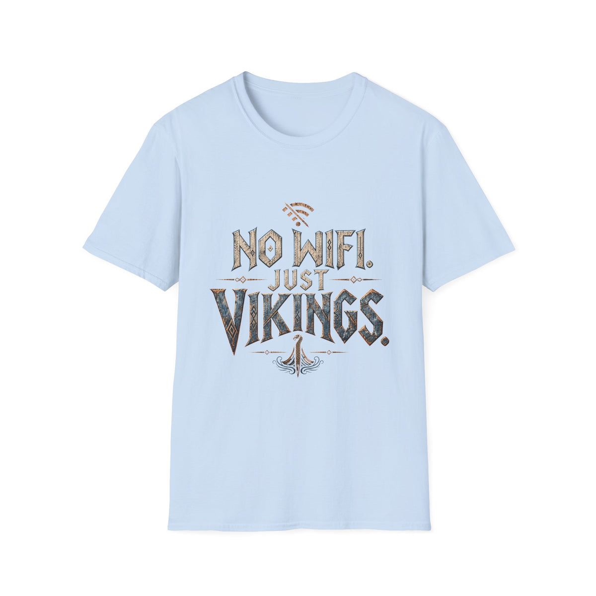 No WiFi Just Vikings T-Shirt